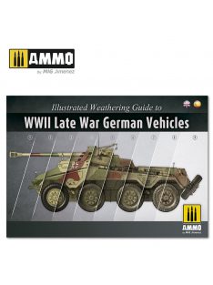   AMMO - Illustrated Weathering Guide to WWII Late German Vehicles (English, Castellano)