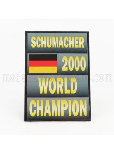   Cartrix - ACCESSORIES F1  WORLD CHAMPION PLATE PIT BOARD - FERRARI F2000 N 3 SEASON 2000 MICHAEL SCHUMACHER GREY BLACK YELLOW