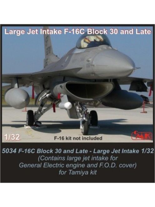 CMK - F-16C Block 30 and Late-Large Jet Intake